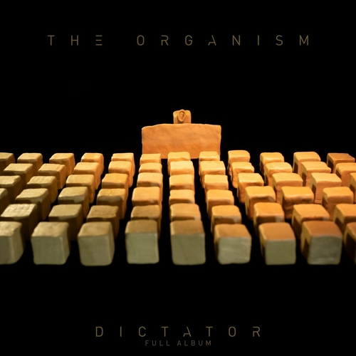 The Organism - Dictator [ORGANIC012]